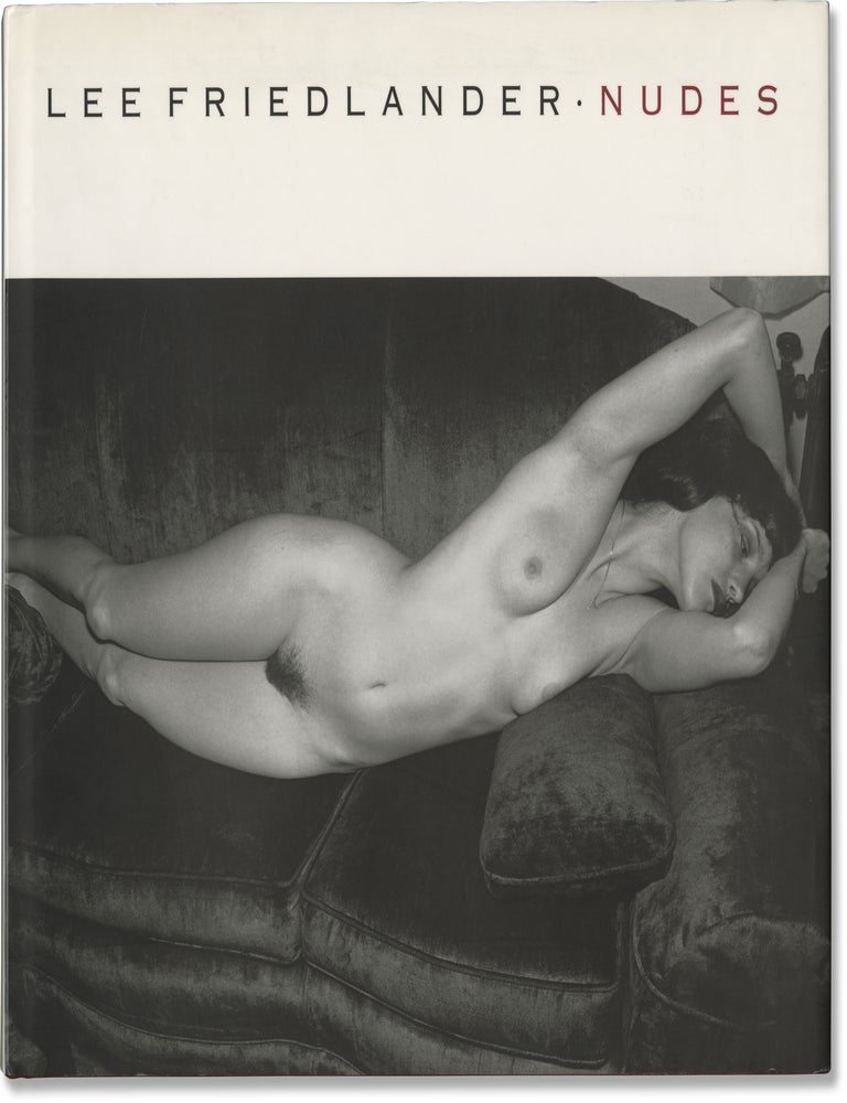 Book #172303] Lee Friedlander: Nudes (First Edition). Lee Friedlander