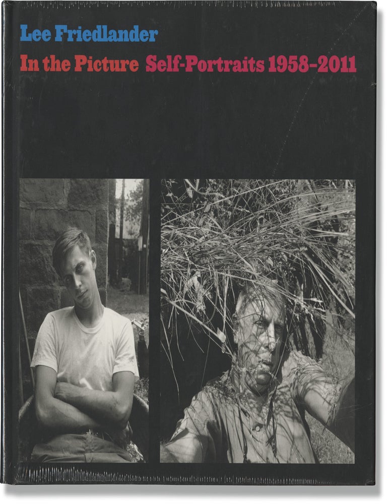Book #172321] In the Picture: Self-Portraits 1958-2011 (First Edition). Lee Friedlander