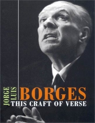 Book #172326] Jorge Luis Borges: This Craft of Verse (4-CD set). Jorge Luis Borges, Calin-Andrei...