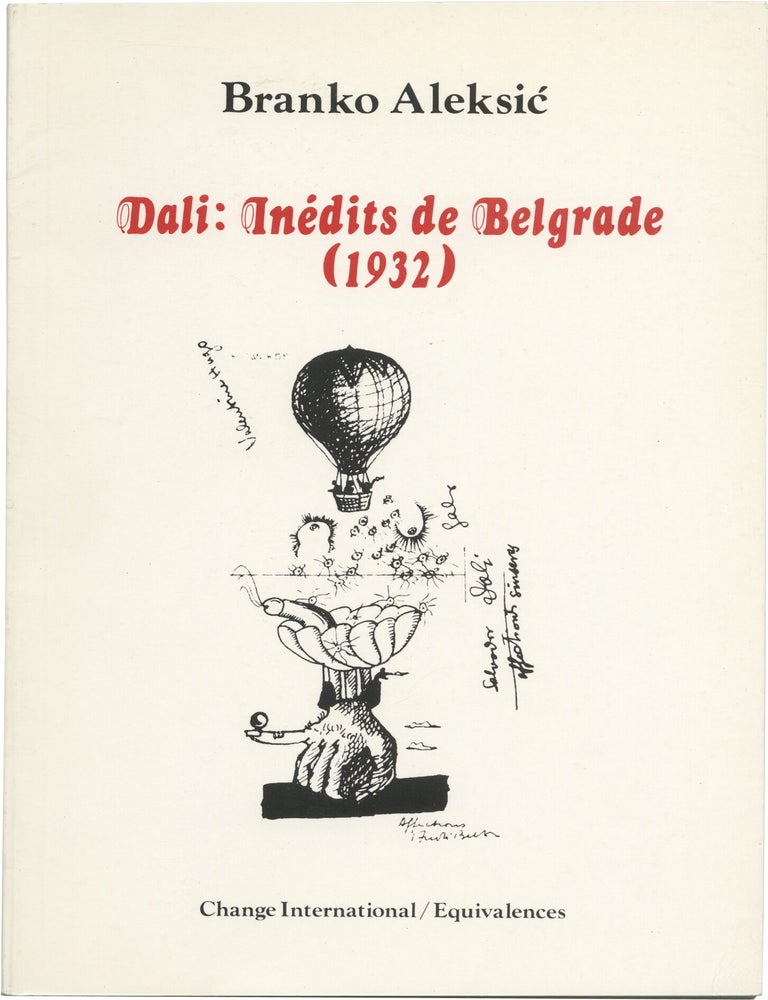 Book #172551] Dali: In&eacute;dits de Belgrade (1932) (First French Edition). Salvador Dali, Branko...