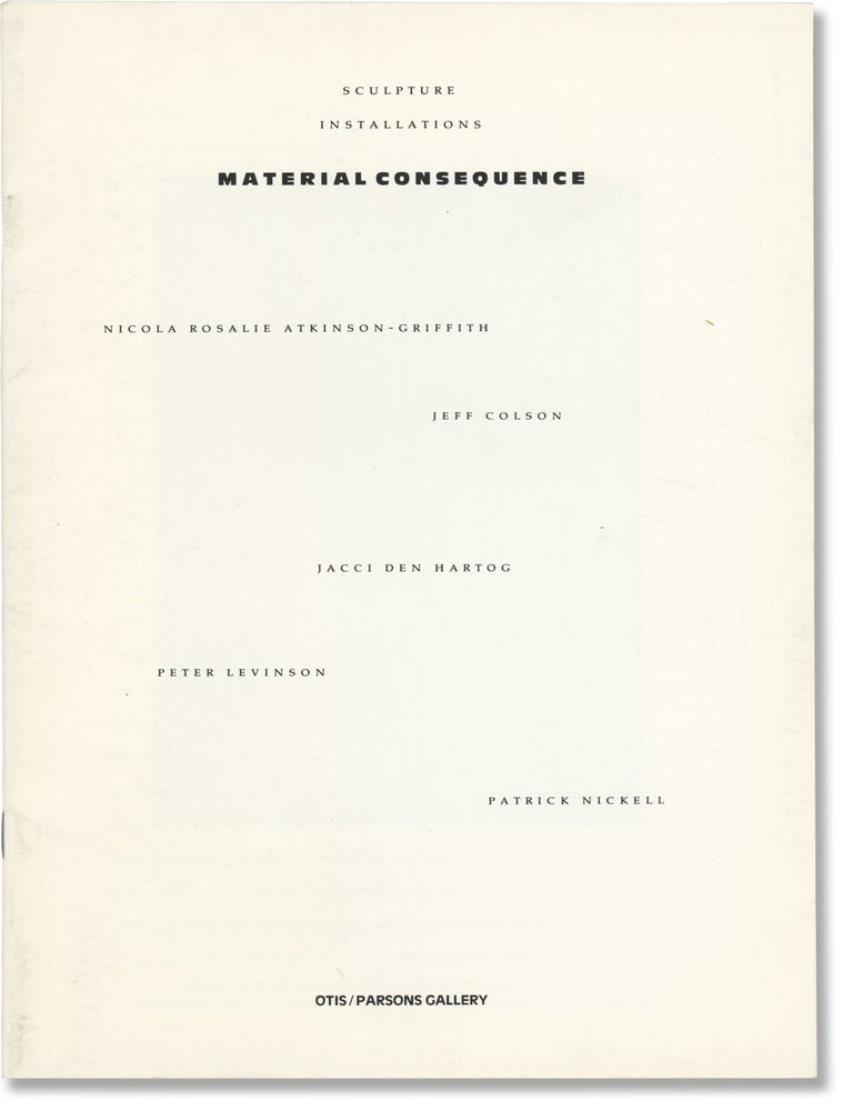 Book #172555] Sculpture Installations: Material Consequence (Original catalog for the 1990...