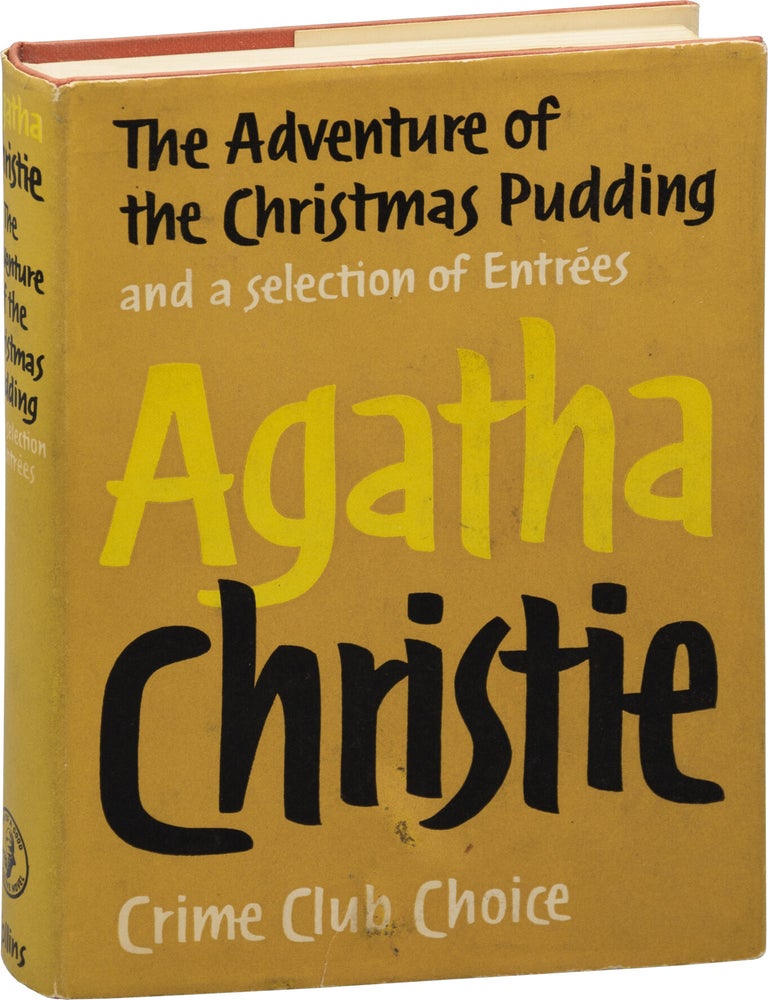 The Adventure of the Christmas Pudding and a Selection Of Entrees (First UK Edition
