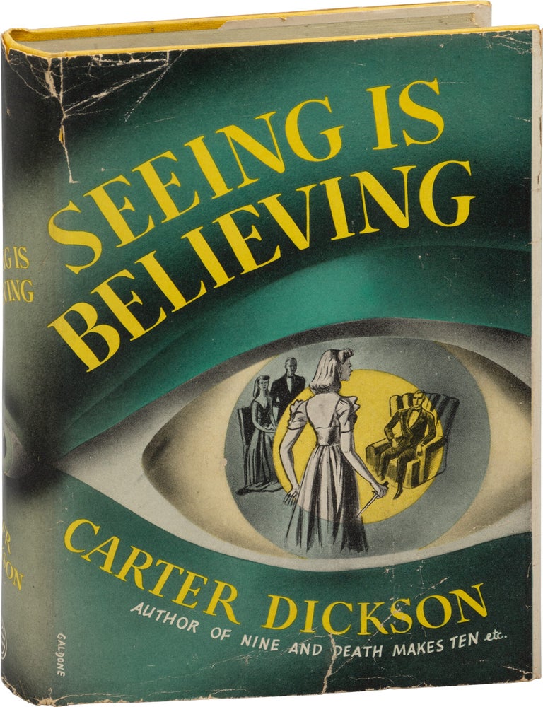 Book #172928] Seeing is Believing (First Edition). John Dickson Carr as Carter Dickson