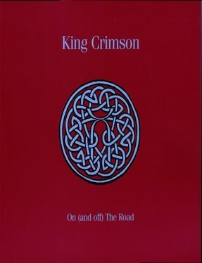 Book #173040] King Crimson: On and Off the Road Inner Knot CD/DVD/Blu-ray Box Set BRAND NEW. King...