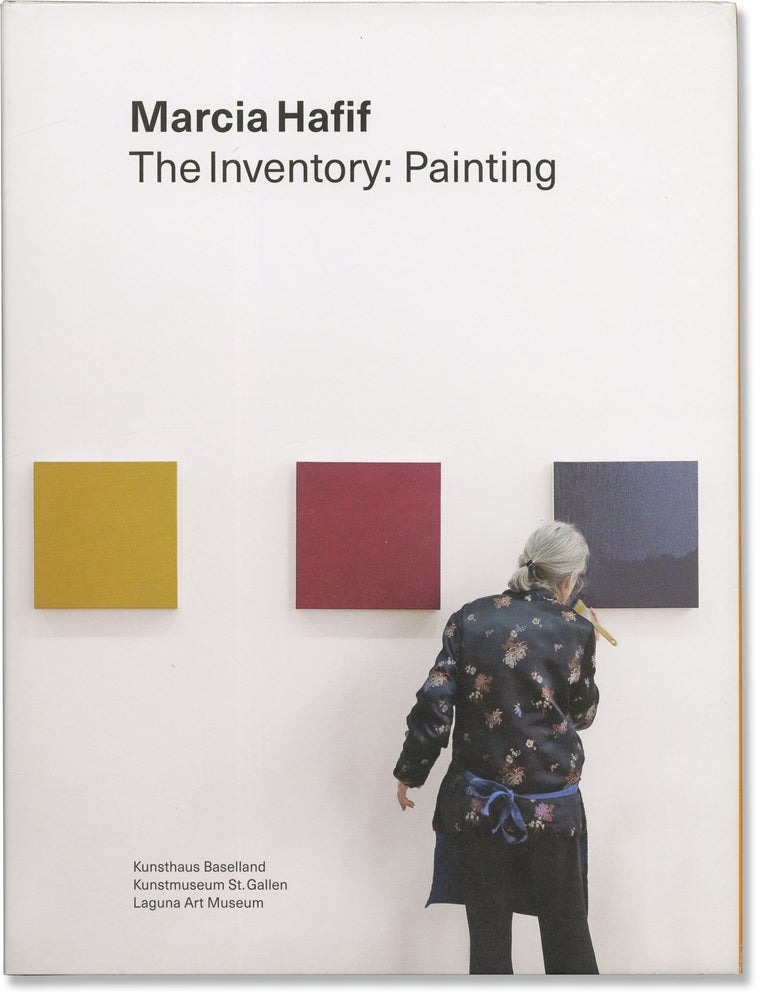 Book #173186] Marcia Hafif: The Inventory: Painting (First Edition). Marcia Hafif, Jane McFadden,...