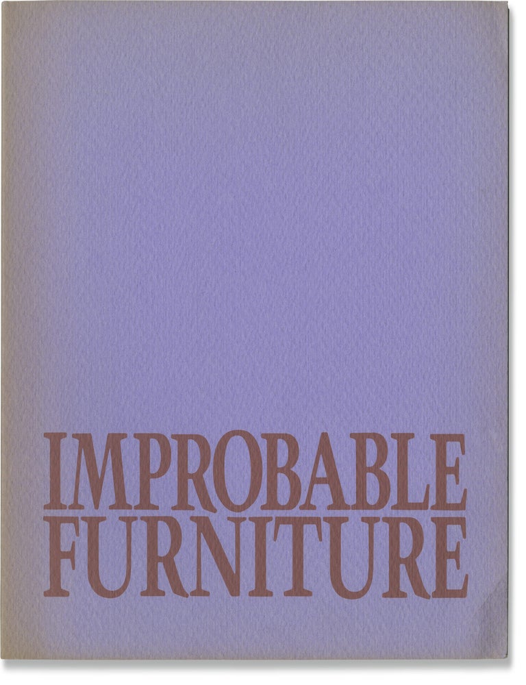 Book #173346] Improbable Furniture (First Edition). Robert Pincus-Witten, Suzanne Delehanty, text