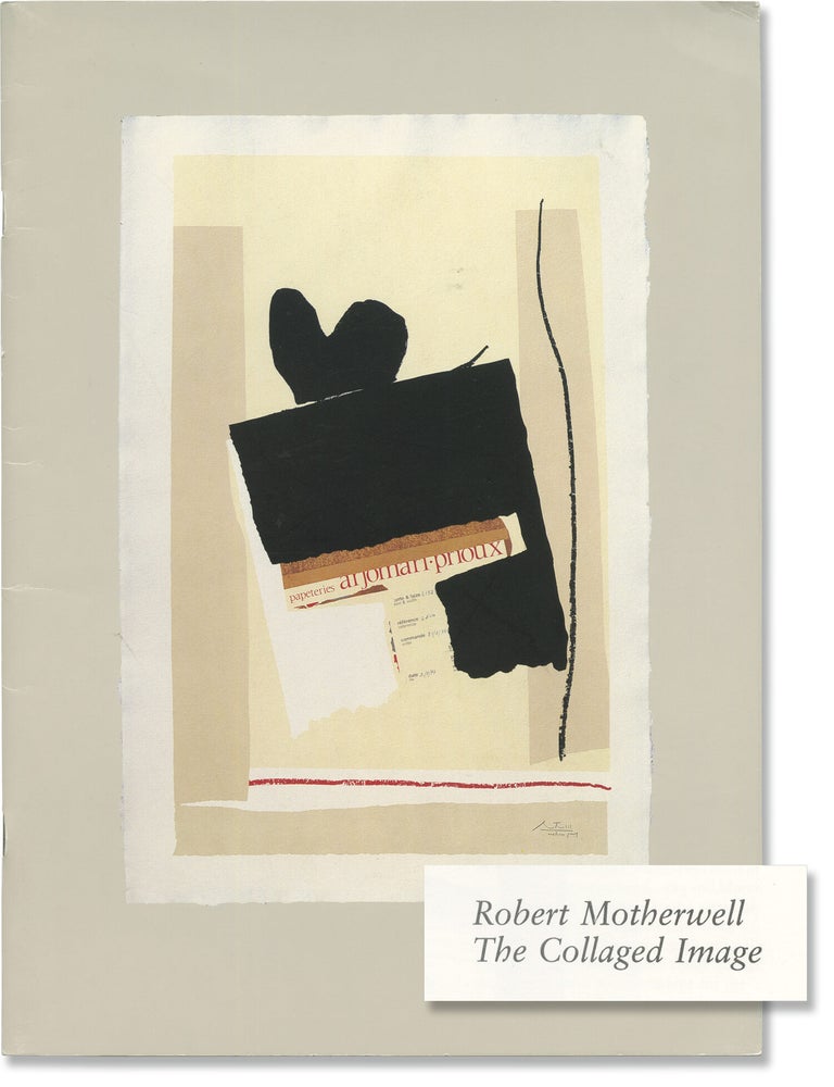 Robert Motherwell: The Collaged Image (Original catalog for the 1985 exhibition