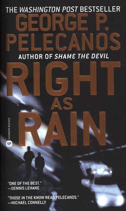Book #57168] Right As Rain (Softcover). George P. Pelecanos