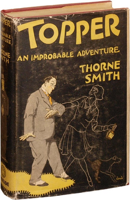 Book #87130] Topper: An Improbable Adventure (First Edition). Thorne Smith
